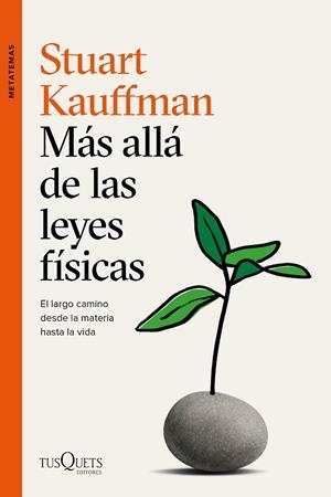 MÁS ALLÁ DE LAS LEYES FÍSICAS | 9788490669273 | KAUFFMAN, STUART | Llibreria La Gralla | Llibreria online de Granollers