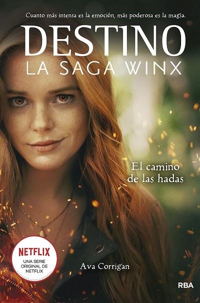 DESTINO. LA SAGA WINX. EL CAMINO DE LAS HADAS. | 9788427277960 | CORRIGAN, AVA | Llibreria La Gralla | Librería online de Granollers