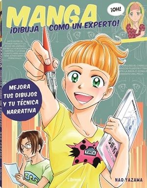 MANGA DIBUJA COMO UN EXPERTO | 9789463595063 | YAZAWA, NAO | Llibreria La Gralla | Llibreria online de Granollers