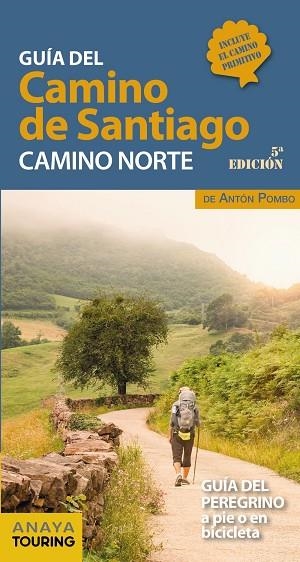 GUÍA DEL CAMINO DE SANTIAGO. CAMINO NORTE | 9788491583707 | POMBO RODRÍGUEZ, ANTÓN | Llibreria La Gralla | Llibreria online de Granollers