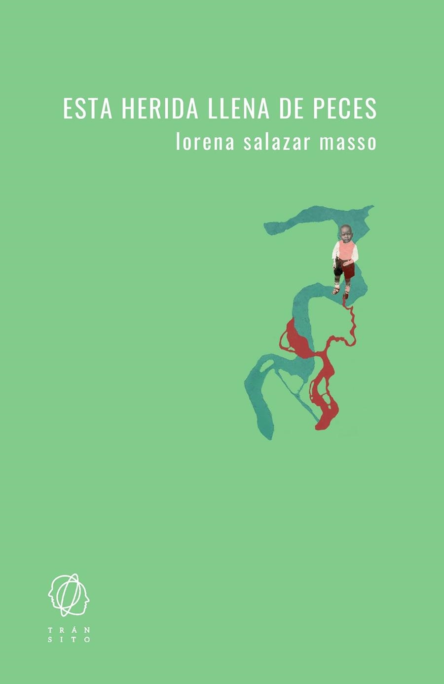 ESTA HERIDA LLENA DE PECES | 9788412198096 | SALAZAR MASSO, LORENA | Llibreria La Gralla | Librería online de Granollers