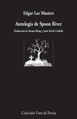 ANTOLOGÍA DE SPOON RIVER | 9788498954241 | LEE MASTER, EDGAR | Llibreria La Gralla | Llibreria online de Granollers