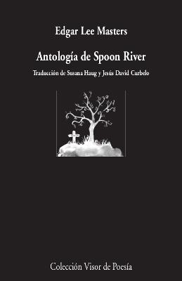 ANTOLOGÍA DE SPOON RIVER | 9788498954241 | LEE MASTER, EDGAR | Llibreria La Gralla | Librería online de Granollers