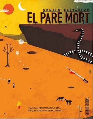 PARE MORT, EL | 9788494953354 | BARTHELME, DONALD | Llibreria La Gralla | Librería online de Granollers