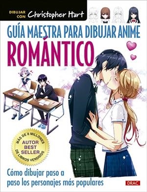 GUÍA MAESTRA PARA DIBUJAR ANIME ROMÁNTICO | 9788498746815 | HART, CHRISTOPHER | Llibreria La Gralla | Librería online de Granollers
