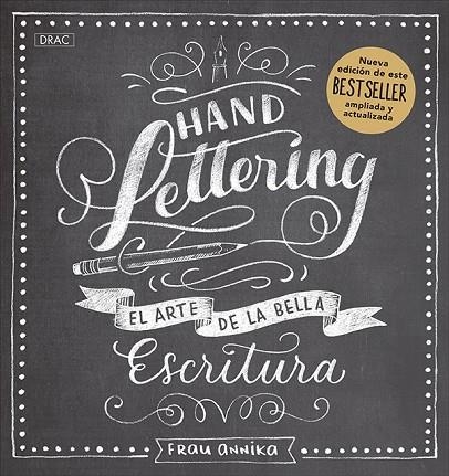 HANDLETTERING. EL ARTE DE LA BELLA ESCRITURA. NUEVA EDICIÓN. | 9788498746808 | ANNIKA, FRAU | Llibreria La Gralla | Llibreria online de Granollers