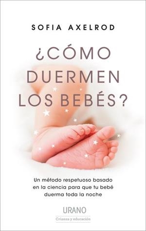 ¿CÓMO DUERMEN LOS BEBÉS? | 9788417694012 | AXELROD, SOFIA | Llibreria La Gralla | Llibreria online de Granollers