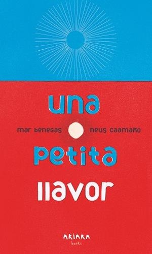 UNA PETITA LLAVOR | 9788417440770 | BENEGAS, MAR | Llibreria La Gralla | Librería online de Granollers