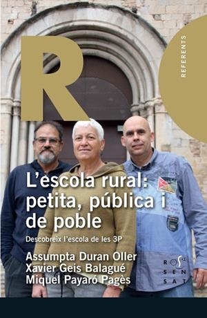 ESCOLA RURAL: PETITA, PÚBLICA I DE POBLE, L' | 9788412176476 | DURAN OLLER, ASSUMPTA/GEIS BALAGUER, XAVIER/PAYERÓ PAGÈS, MIQUEL | Llibreria La Gralla | Librería online de Granollers