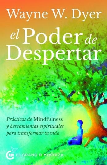 PODER DE DESPERTAR, EL  | 9788412312409 | DYER, WAYNE WALTER | Llibreria La Gralla | Llibreria online de Granollers