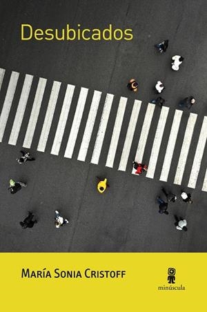 DESUBICADOS | 9788412211139 | CRISTOFF, MARÍA SONIA | Llibreria La Gralla | Llibreria online de Granollers