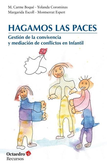 HAGAMOS LAS PACES | 9788418083709 | BOAQUÉ, MARIA CARME; COROMINAS, YOLANDA; ESCOLL, MARGARIDA; ESPERT, M | Llibreria La Gralla | Librería online de Granollers