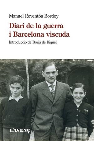 DIARI DE LA GUERRA I BARCELONA VISCUDA | 9788418680021 | REVENTÓS BORDOY, MANUEL | Llibreria La Gralla | Librería online de Granollers