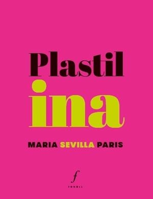 PLASTILINA | 9788412305722 | SEVILLA PARIS, MARIA | Llibreria La Gralla | Librería online de Granollers