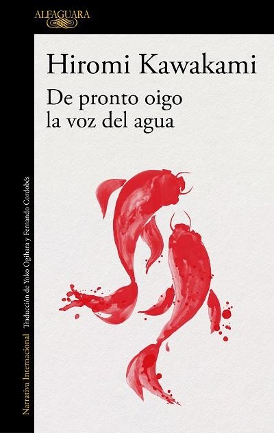 DE PRONTO OIGO LA VOZ DEL AGUA | 9788420423906 | KAWAKAMI, HIROMI | Llibreria La Gralla | Llibreria online de Granollers