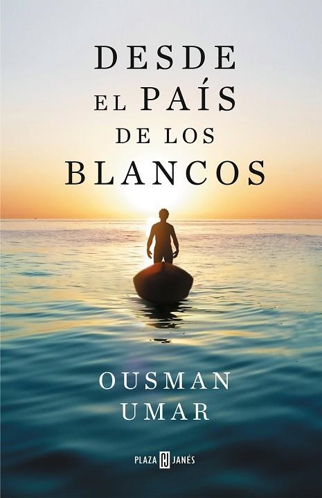 DESDE EL PAÍS DE LOS BLANCOS | 9788401025822 | UMAR, OUSMAN | Llibreria La Gralla | Llibreria online de Granollers