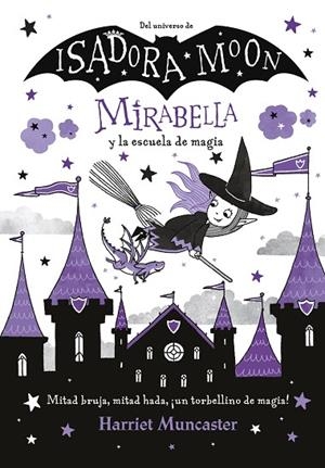 MIRABELLA Y LA ESCUELA DE MAGIA | 9788420440866 | MUNCASTER, HARRIET | Llibreria La Gralla | Librería online de Granollers