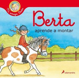 BERTA APRENDE A MONTAR (MI AMIGA BERTA) | 9788418174520 | SCHNEIDER, LIANE | Llibreria La Gralla | Llibreria online de Granollers