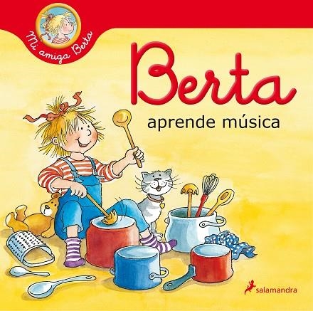 BERTA APRENDE MÚSICA (MI AMIGA BERTA) | 9788418174537 | SCHNEIDER, LIANE | Llibreria La Gralla | Llibreria online de Granollers