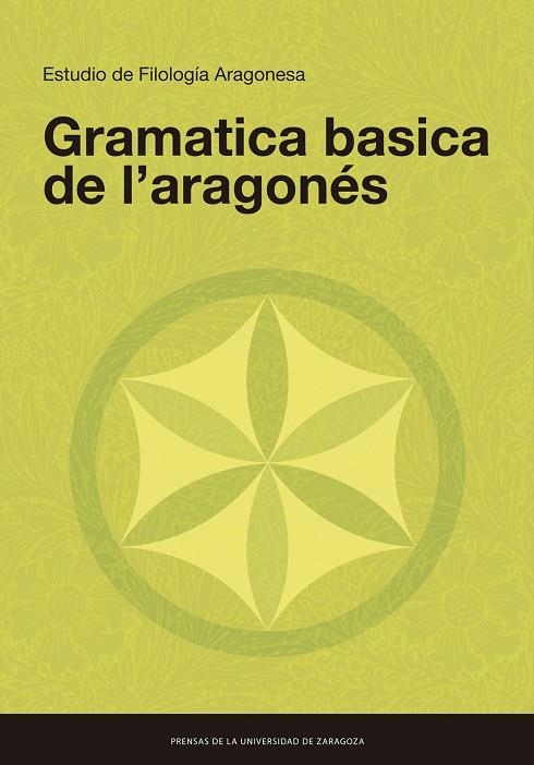 GRAMATICA BASICA DE L’ARAGONÉS | 9788413402048 | ESTUDIO DE FILOLOGÍA ARAGONESA | Llibreria La Gralla | Llibreria online de Granollers
