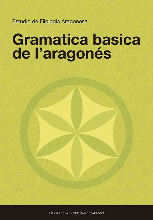 GRAMATICA BASICA DE L’ARAGONÉS | 9788413402048 | ESTUDIO DE FILOLOGÍA ARAGONESA | Llibreria La Gralla | Librería online de Granollers