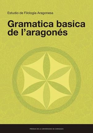 GRAMATICA BASICA DE L’ARAGONÉS | 9788413402048 | ESTUDIO DE FILOLOGÍA ARAGONESA | Llibreria La Gralla | Llibreria online de Granollers