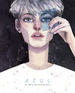 AZUL (EDICION LIMITADA FIRMADA) | 9788467945638 | GILI ESTHER | Llibreria La Gralla | Librería online de Granollers