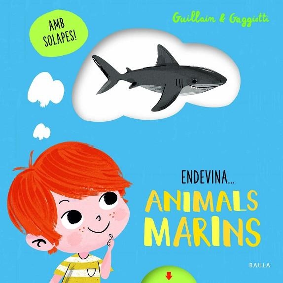 ANIMALS MARINS | 9788447943210 | GUILLAIN, ADAM/GUILLAIN, CHARLOTTE | Llibreria La Gralla | Librería online de Granollers