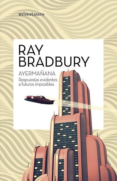 AYERMAÑANA | 9788445007600 | BRADBURY, RAY | Llibreria La Gralla | Librería online de Granollers
