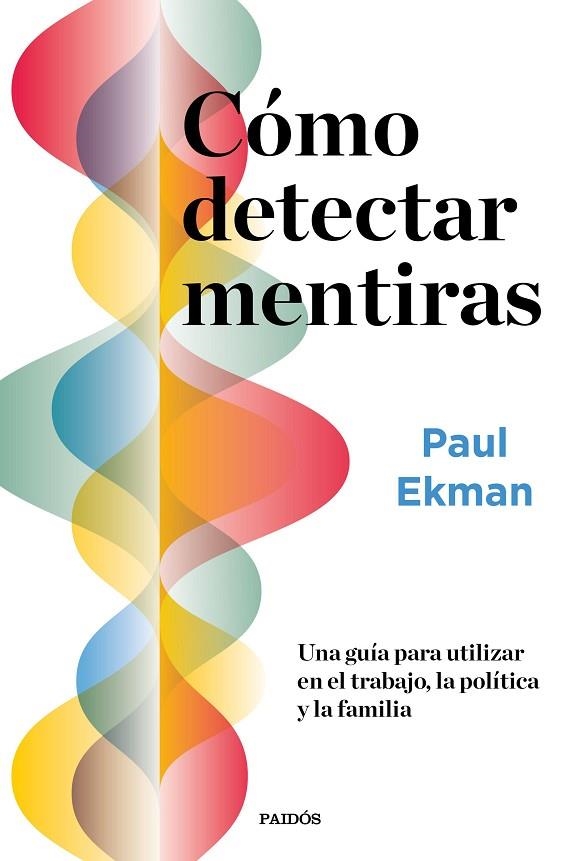 CÓMO DETECTAR MENTIRAS | 9788449337093 | EKMAN, PAUL | Llibreria La Gralla | Llibreria online de Granollers