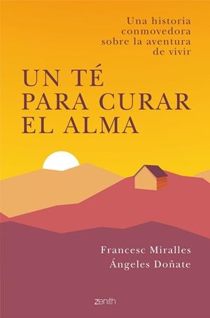 UN TÉ PARA CURAR EL ALMA | 9788408238294 | MIRALLES, FRANCESC; DOÑATE, ÁNGELES | Llibreria La Gralla | Llibreria online de Granollers