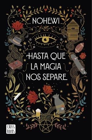 HASTA QUE LA MAGIA NOS SEPARE | 9788408239390 | NOHEWI | Llibreria La Gralla | Librería online de Granollers