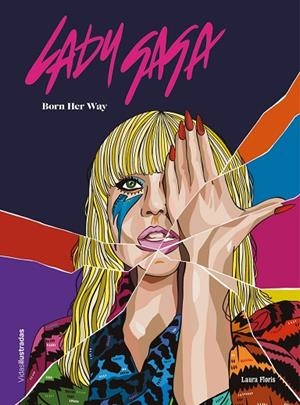 LADY GAGA | 9788418260445 | FLORIS, LAURA | Llibreria La Gralla | Llibreria online de Granollers
