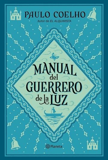 MANUAL DEL GUERRERO DE LA LUZ | 9788408240075 | COELHO, PAULO | Llibreria La Gralla | Llibreria online de Granollers