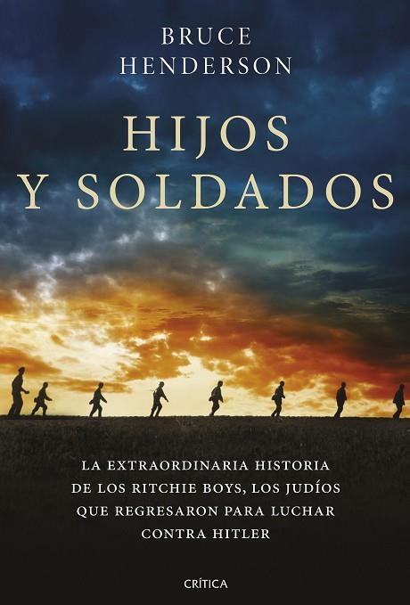 HIJOS Y SOLDADOS | 9788491992936 | HENDERSON, BRUCE | Llibreria La Gralla | Librería online de Granollers