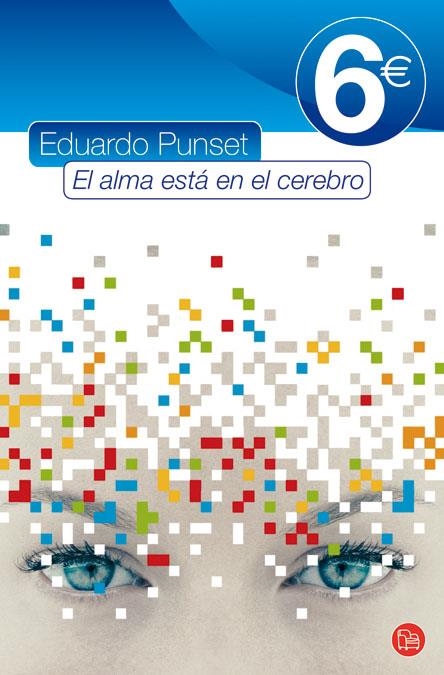 ALMA ESTA EN EL CEREBRO, EL (PL) | 9788466317634 | PUNSET, EDUARDO | Llibreria La Gralla | Llibreria online de Granollers