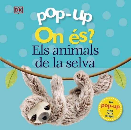 ON ÉS? ELS ANIMALS DE LA SELVA | 9788413490090 | LLOYD, CLARE; SIRETT, DAWN | Llibreria La Gralla | Llibreria online de Granollers