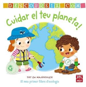 DESCOBREIX COMO CUIDAR EL TEU PLANETA | 9788413490274 | ARCHER, MANDY | Llibreria La Gralla | Librería online de Granollers