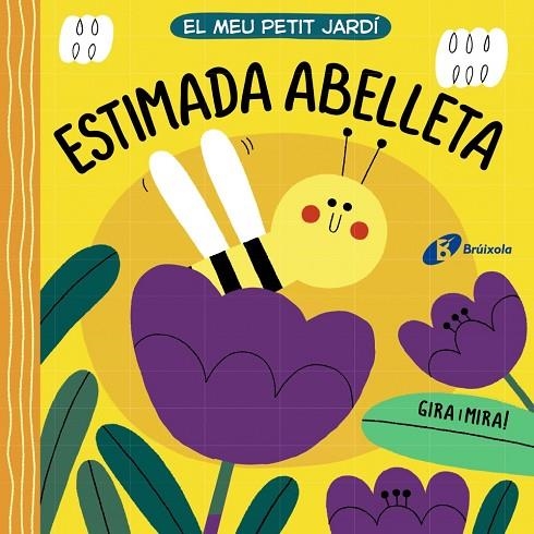 EL MEU PETIT JARDÍ. ESTIMADA ABELLETA | 9788413490281 | VARIOS AUTORES | Llibreria La Gralla | Llibreria online de Granollers