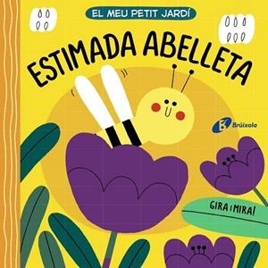 EL MEU PETIT JARDÍ. ESTIMADA ABELLETA | 9788413490281 | VARIOS AUTORES | Llibreria La Gralla | Librería online de Granollers