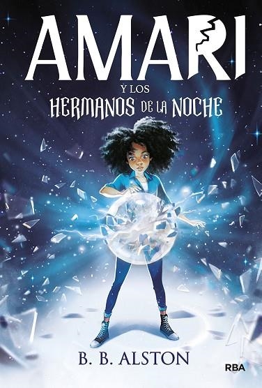 AMARI Y LOS HERMANOS DE LA NOCHE | 9788427219380 | ALSTON B.B. | Llibreria La Gralla | Llibreria online de Granollers