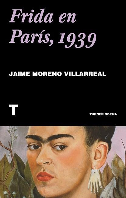 FRIDA EN PARÍS, 1939 | 9788417866501 | MORENO VILLARREA, JAIME | Llibreria La Gralla | Librería online de Granollers