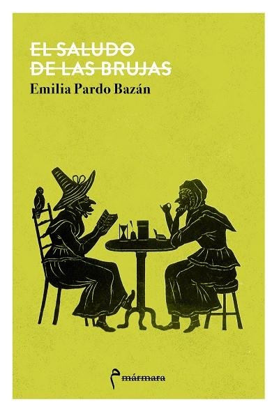 SALUDO DE LAS BRUJAS, EL | 9788412245820 | PARDO BAZÁN EMILIA | Llibreria La Gralla | Llibreria online de Granollers