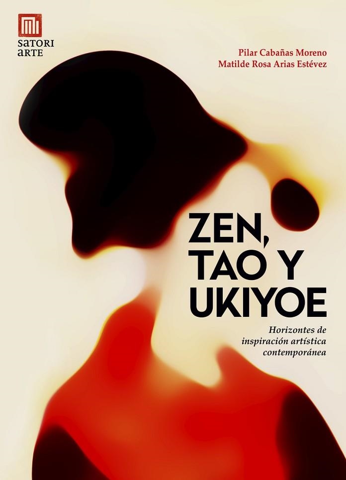 ZEN, TAO Y UKIYO-E | 9788417419639 | ARIAS ESTÉVEZ MATILDE ROSA / CABAÑAS MORENO PILAR | Llibreria La Gralla | Librería online de Granollers