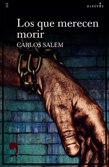 QUE MERECEN MORIR, LOS | 9788417847968 | SALEM, CARLOS | Llibreria La Gralla | Llibreria online de Granollers