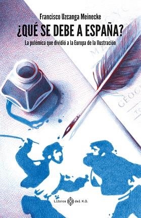 QUÉ SE DEBE A ESPAÑA? | 9788417678685 | UZCANGA MEINECKE FRANCISCO | Llibreria La Gralla | Librería online de Granollers