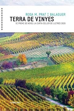 TERRA DE VINYES | 9788417611637 | ROSA M., PRAT I BALAGUER | Llibreria La Gralla | Librería online de Granollers