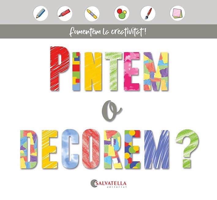 PINTEM O DECOREM? | 9788418427169 | SALVATELLA PAÑELLA, JOAN | Llibreria La Gralla | Llibreria online de Granollers