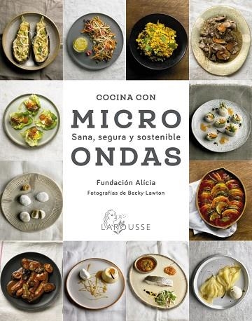 COCINA CON MICROONDAS. SANA, SEGURA Y SOSTENIBLE | 9788418100987 | FUNDACIÓN ALÍCIA | Llibreria La Gralla | Llibreria online de Granollers