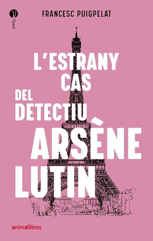 ESTRANY CAS DEL DETECTIU ARSÈNE LUTIN, L' | 9788418592010 | PUIGPELAT, FRANCESC | Llibreria La Gralla | Llibreria online de Granollers